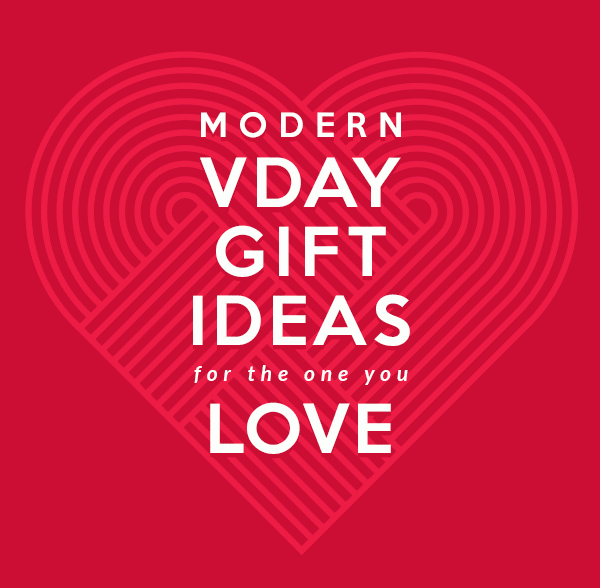 Modern Valentine’s Day Gifts for the One you LOVE